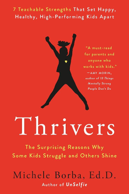 Thrivers, by Dr. Michele Borba